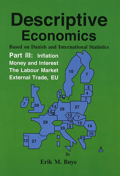 Descriptive economics Inflation, money and interest, the labour market, external trade, EU
