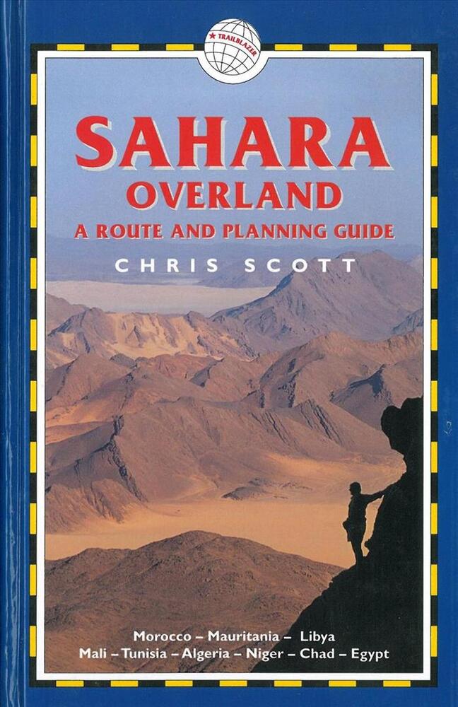 Sahara Overland - A Route & Planning Guide