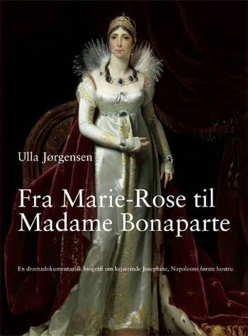 Fra Marie-Rose til Madame Bonaparte