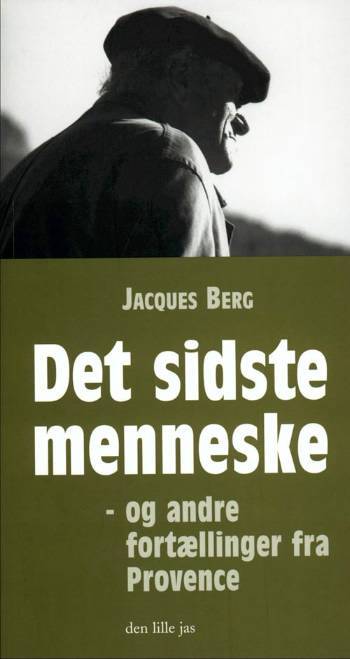 Det sidste menneske - og andre fortællinger fra Provence