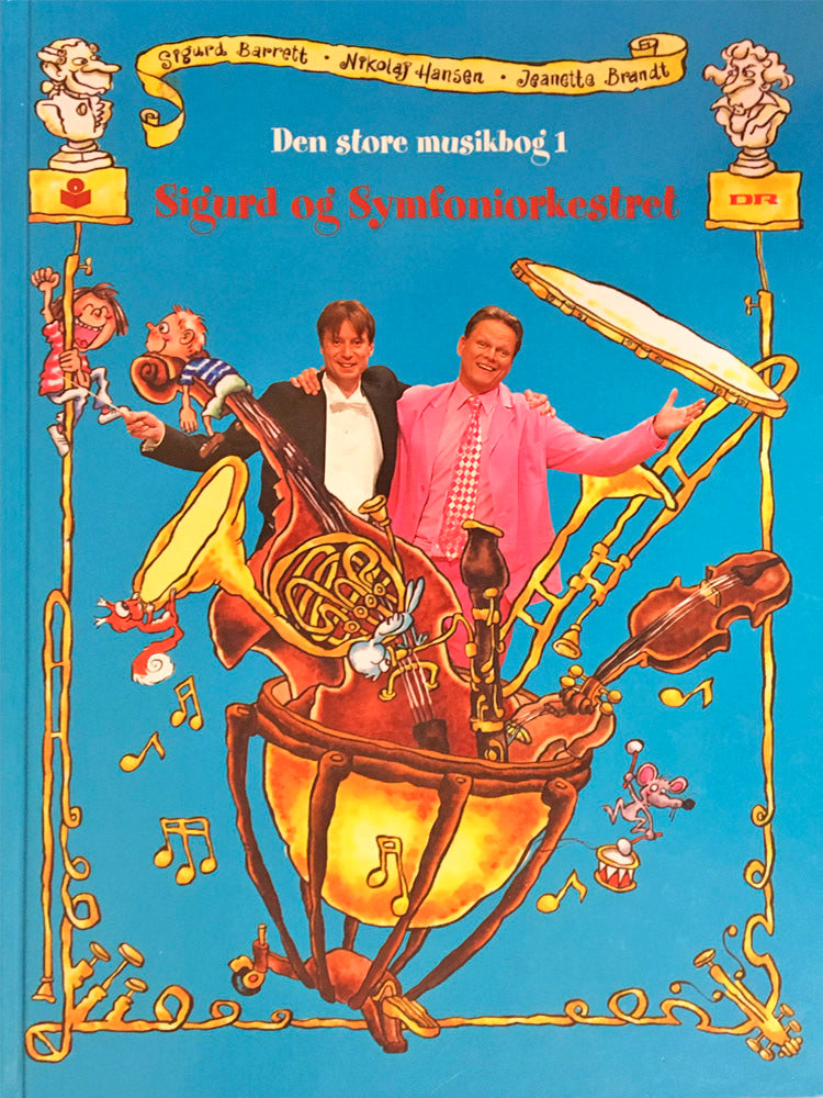 Sigurd og symfoniorkestret. Den store musikbog