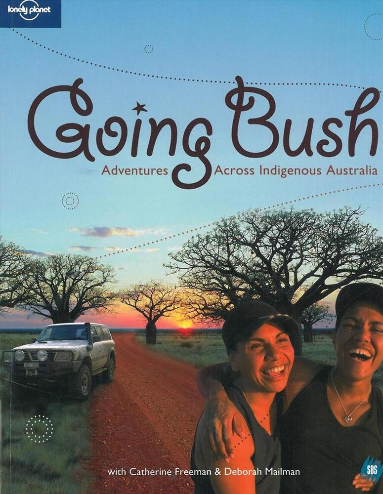 Going Bush - Secret Journeys in Indigenous Australia