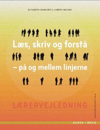 Læs, skriv og forstå - på og mellem linjerne
