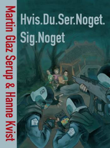 Hvis.Du.Ser.Noget.Sig.Noget