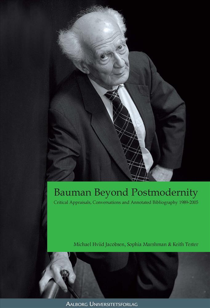 Bauman beyond postmodernity