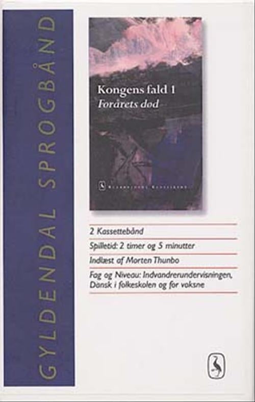 Kongens fald 1, Forårets død, kassettebånd