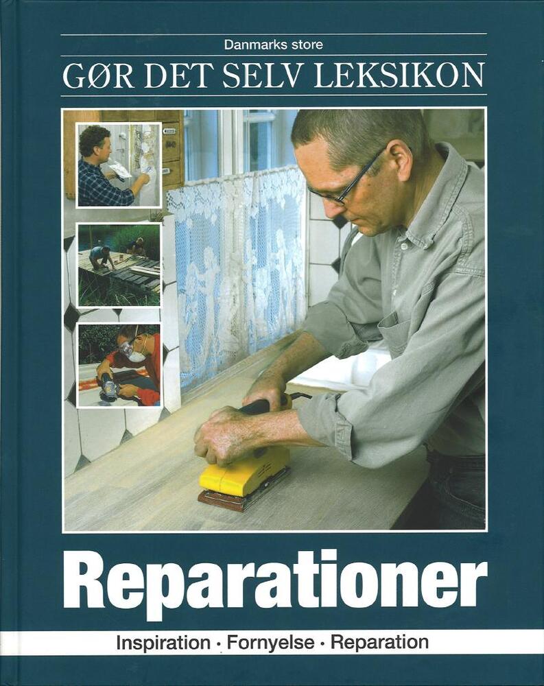 Danmarks store gør det selv leksikon: Reparationer