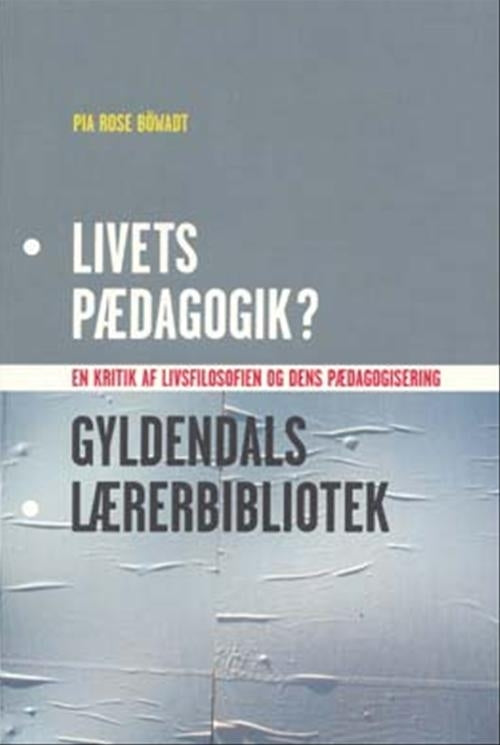 Livets pædagogik?