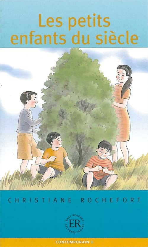 Les petit enfants du siècle, ER B