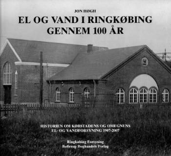 El og vand i Ringkøbing gennem 100 år
