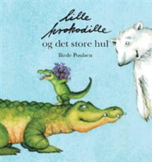 Lille krokodille og det store hul