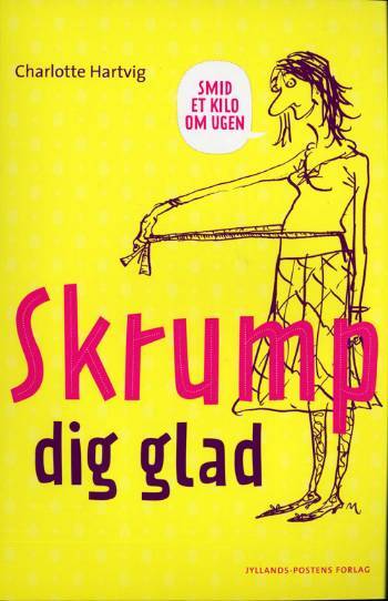 Skrump dig glad