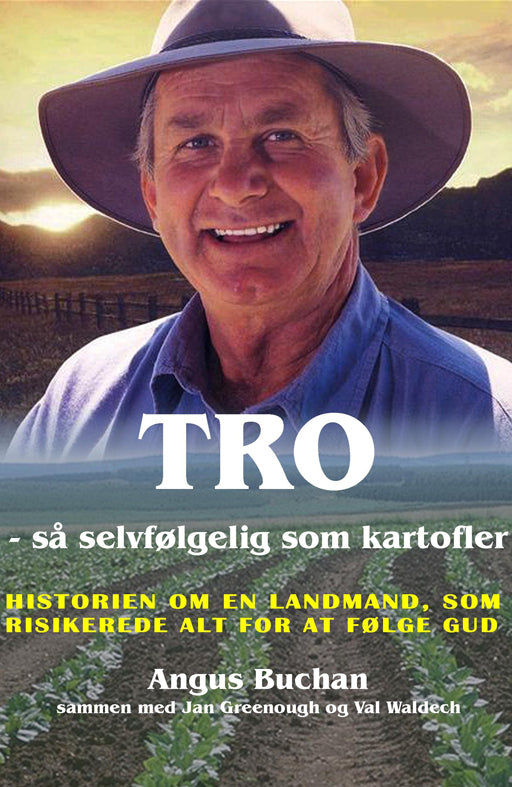 Tro så selvfølgelig som kartofler