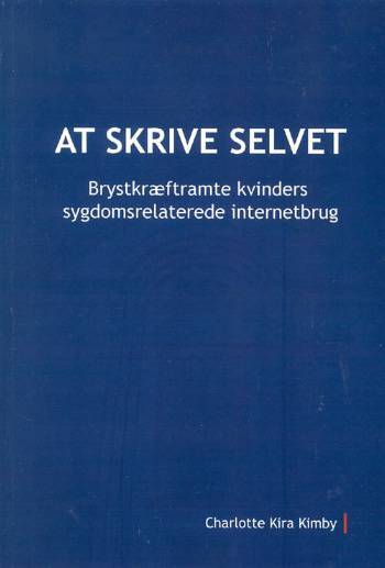 Ph.D.-afhandling. At skrive selvet