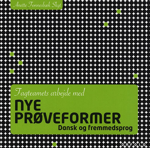 Fagteamets arbejde med nye prøveformer