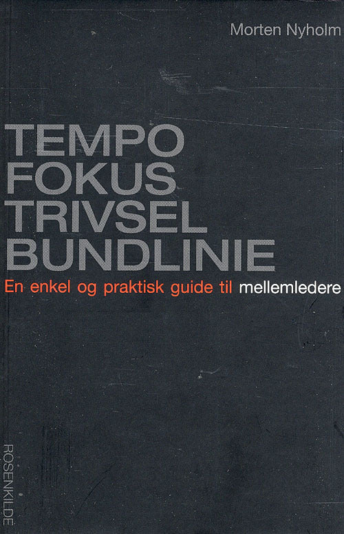 Tempo, fokus, trivsel, bundlinie