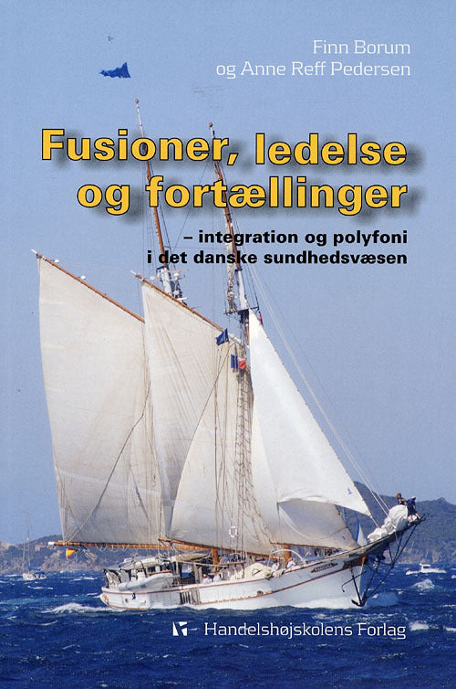 Fusioner, ledelse og fortællinger