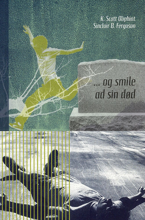 - og smile ad sin død