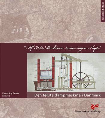 "Af Ild-Machinen haves ingen Nytte"