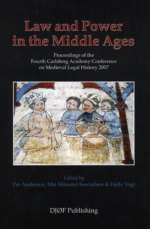 Law and Power in the Middle Ages