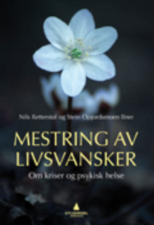 Mestring av livsvansker : om kriser og psykisk helse