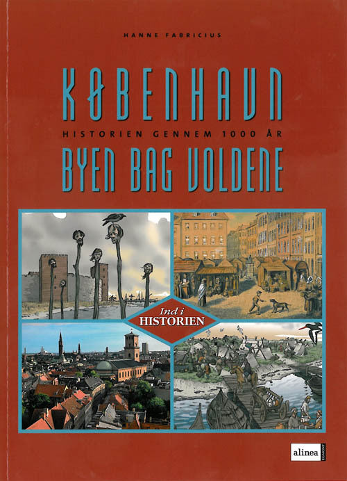 Ind i historien, København - Byen bag voldene