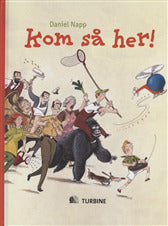 Kom så her!