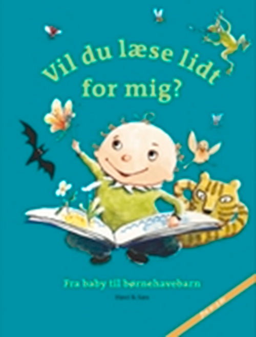 Vil du læse lidt for mig? Fra baby til børnehavebarn