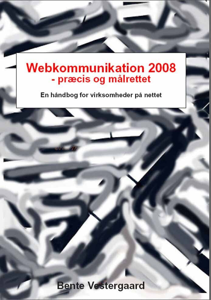 Webkommunikation 2008 - præcis og målrettet