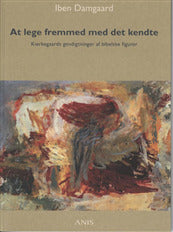 At lege fremmed med det kendte