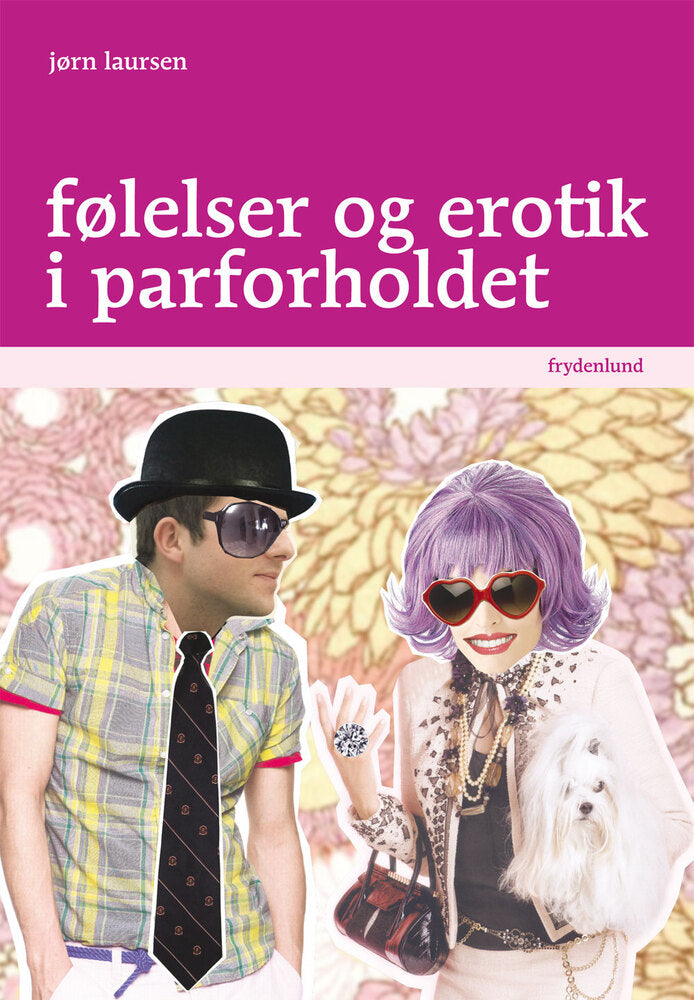 Følelser og erotik i parforholdet