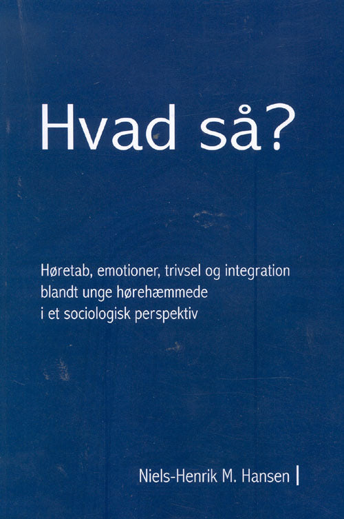 Ph.D.-afhandling. G 2008 48. Hvad så?