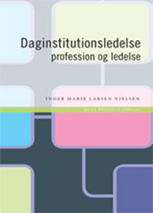 Daginstitutionsledelse - profession og ledelse