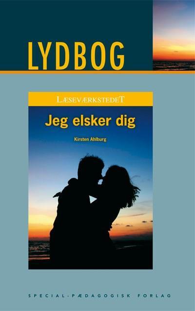 Jeg elsker dig. Lydbog