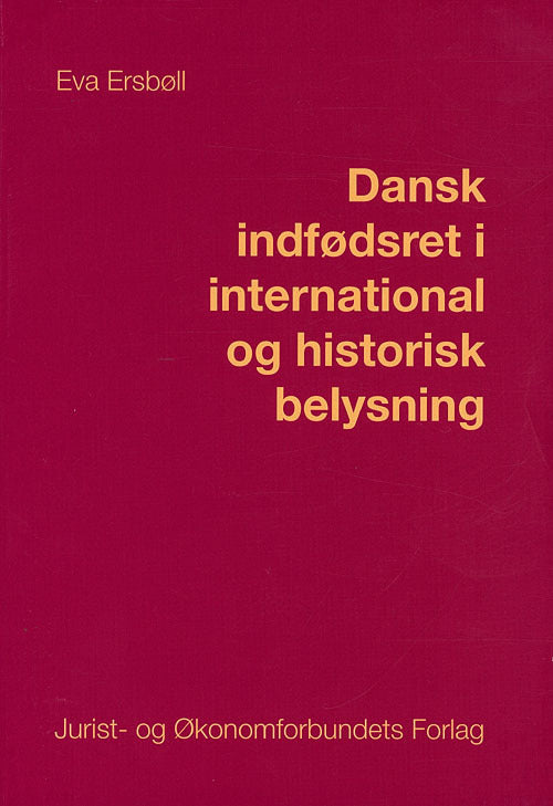 Dansk indfødsret i internationalt og historisk lys
