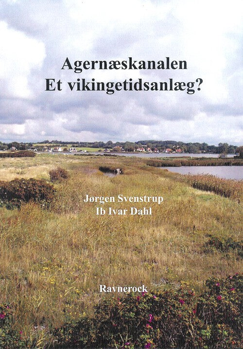 Agernæskanalen - et vikingetidsanlæg?