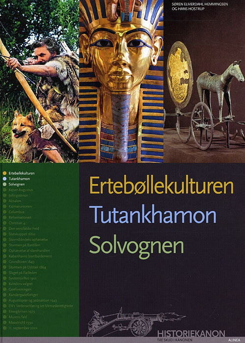 Historiekanon, Ertebøllekulturen, Tutankamon, Solvognen