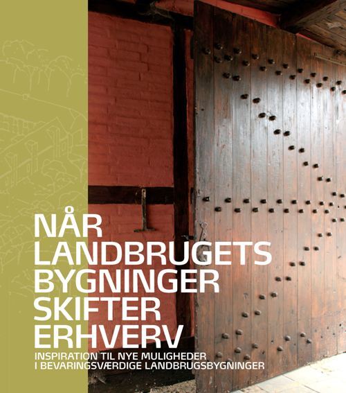 Når landbrugets bygninger skrifter erhverv