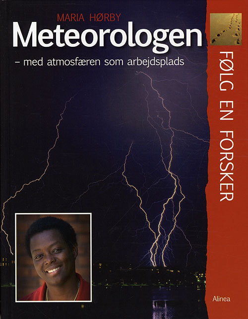 Følg en forsker, Meteorologen