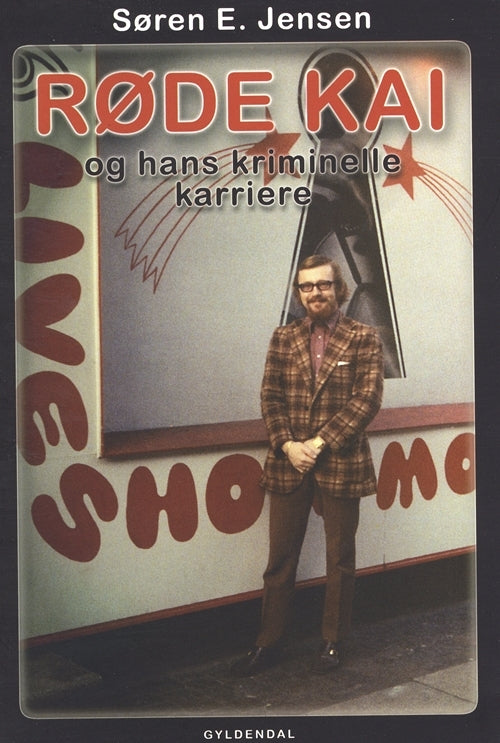 Røde Kai og hans kriminelle karriere