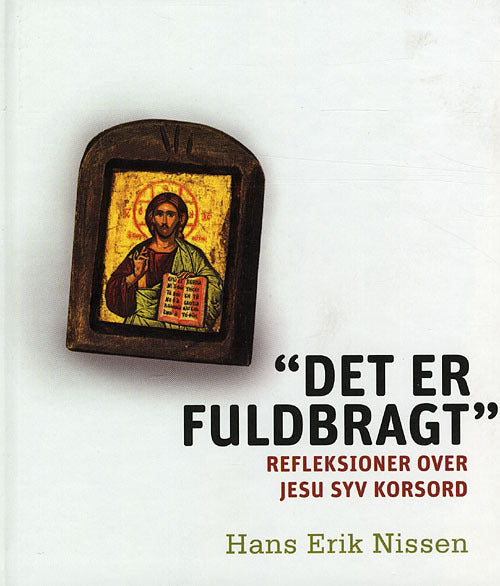 "Det er fuldbragt"