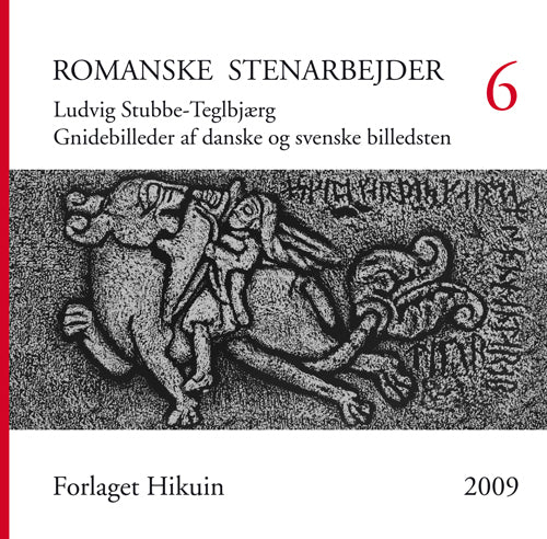 Romanske stenarbejder Gnidebilleder af danske og svenske billedsten