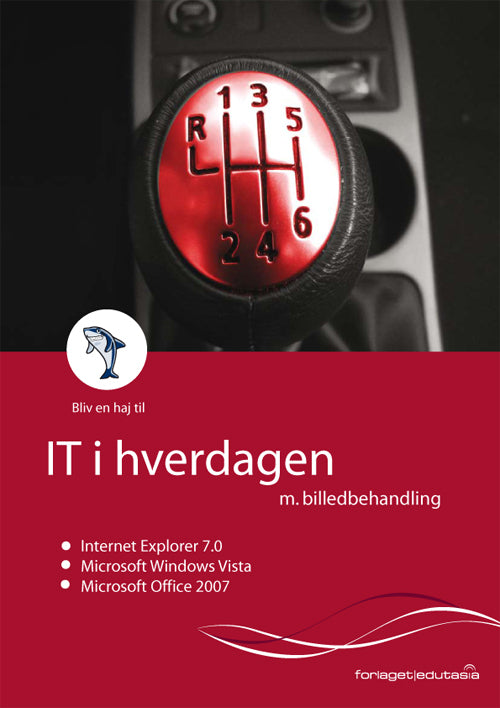 Microsoft Office 2007, IT i hverdagen