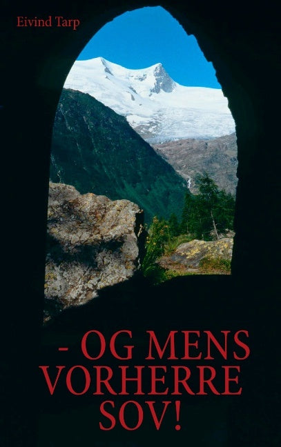 Og mens Vorherre sov!