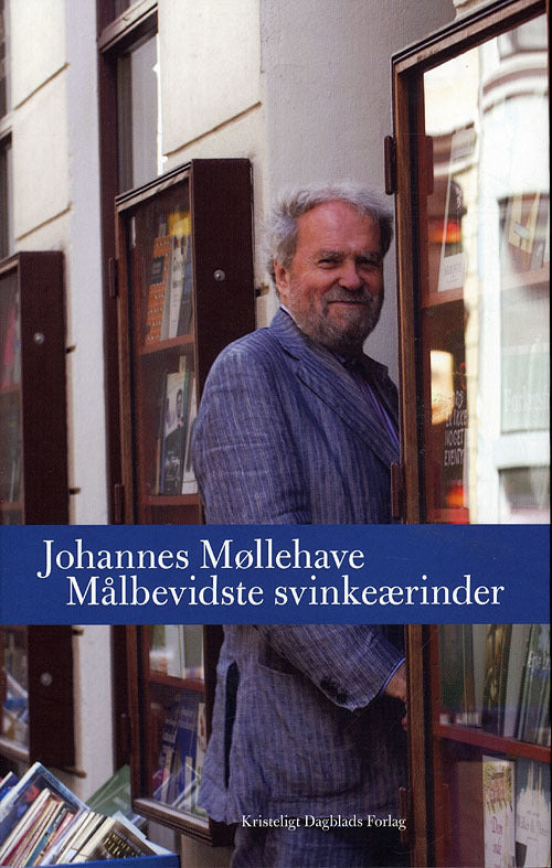 Målbevidste svinkeærinder