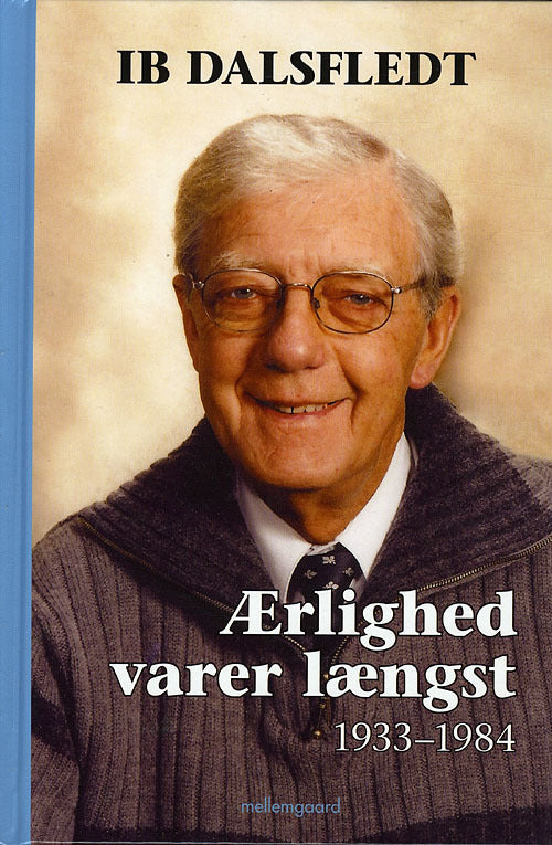 Ærlighed varer længst 1933-1984