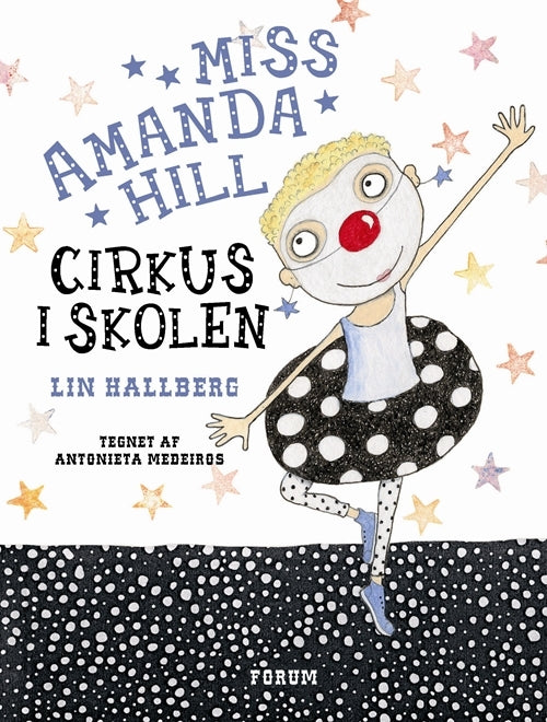 Miss Amanda Hill. Cirkus i skolen
