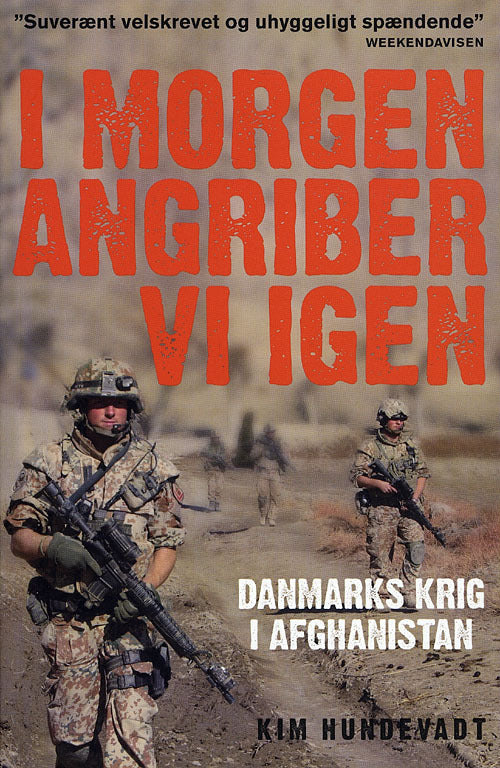 I morgen angriber vi igen