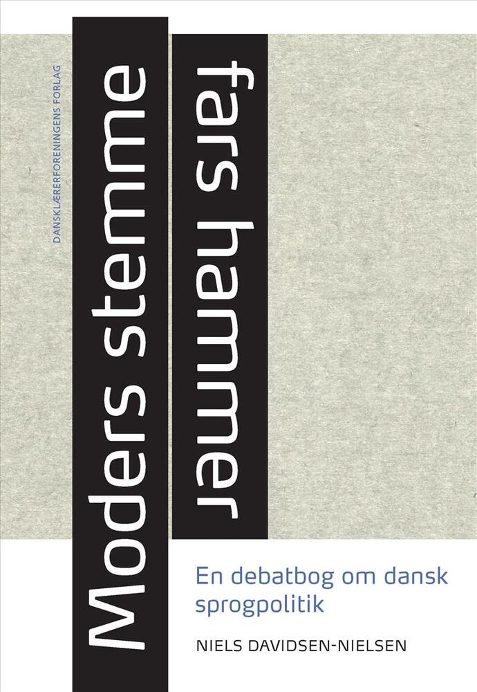 Moders stemme, fars hammer