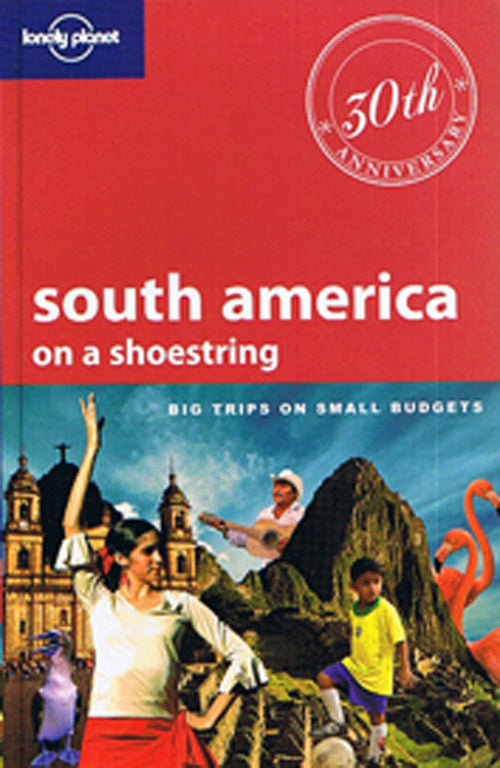 SOUTH AMERICA ON A SHOESTRING